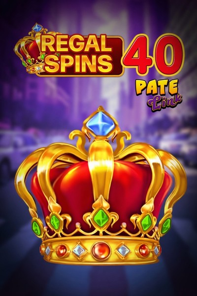 Slot Regal Spins 40 Pate Link su Betrepublic Casino