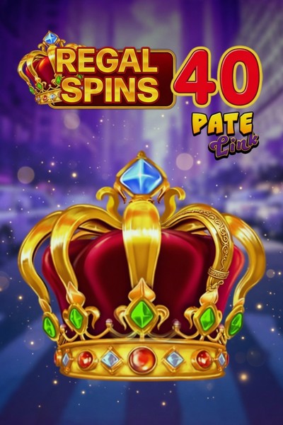 Slot Regal Spins 40 Pate Link su Betwest Casino